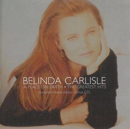 Okładka Belinda Carlisle - A Place On Earth - The Greatest Hits (2CD) [EX]