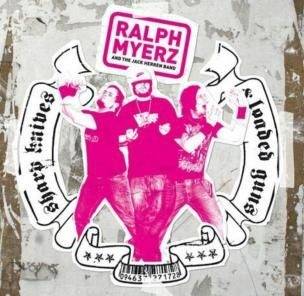 Okładka Ralph Myerz and the Jack Herren Band - Sharp Knives & Loaded Gu Ns [EX]