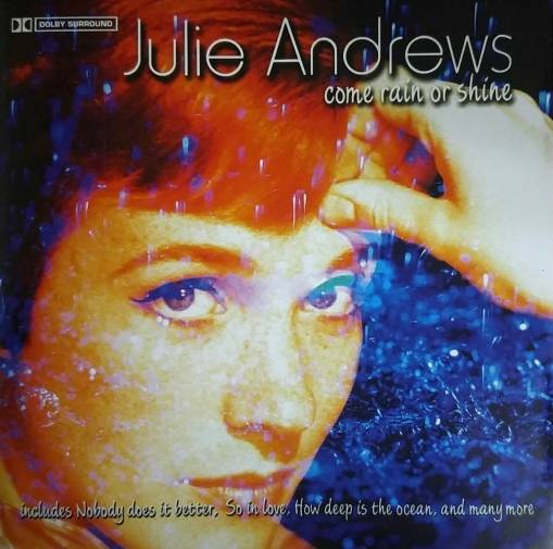 Okładka Julie Andrews - Come Rain Or Shine [EX]