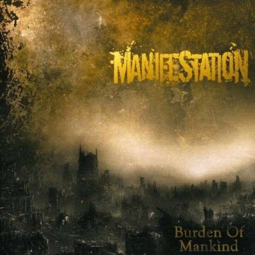 Okładka Manifestation - Burden Of Mankind *NOWA