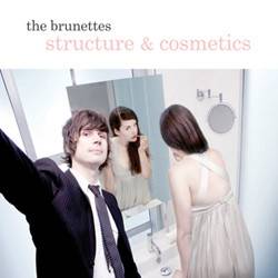 Okładka The Brunettes - Structure & Cosmetics [EX]