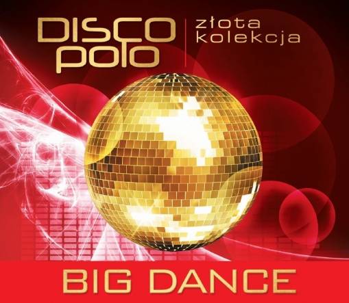 Okładka Big Dance - Złota kolekcja Disco Polo - Śpiewaj z nami [EX]