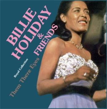Okładka Billie Holiday & Friends - Them There Eyes