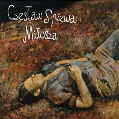 Okładka Czesław Śpiewa - Czesław Śpiewa Miłosza [NM]