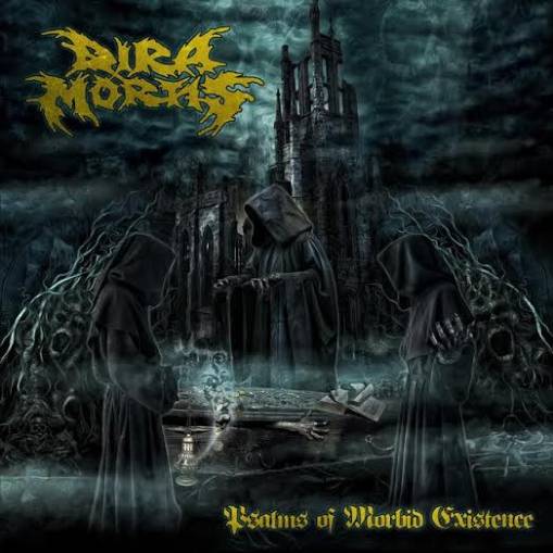 Okładka Dira Mortis - Psalms Of Morbid Existence