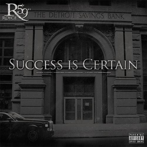 Okładka 5’9” Royce Da - Success Is Certain