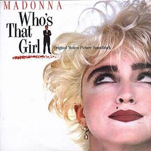 Okładka Madonna - Who's That Girl (Original Motion Picture Soundtrack) [NM]