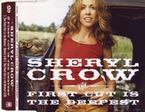 Okładka Sheryl Crow - The First Cut Is The Deepest [NM]