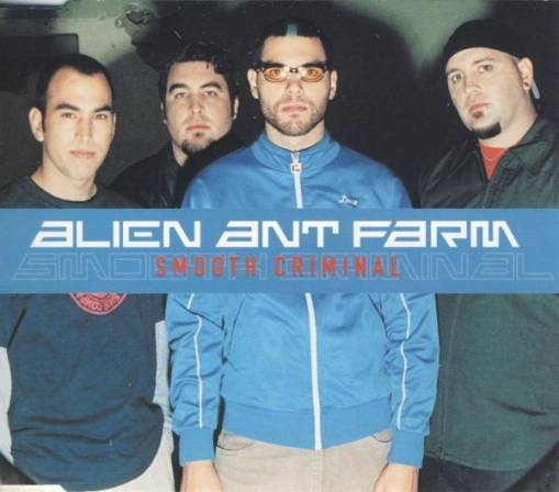 Okładka Alien Ant Farm - Smooth Criminal [EX]