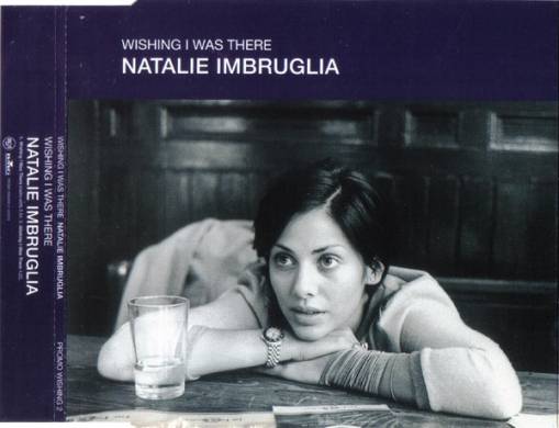 Okładka Natalie Imbruglia - Wishing I Was There [NM]