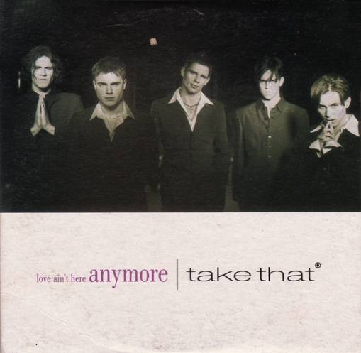 Okładka Take That - Love Ain't Here Anymore [EX]