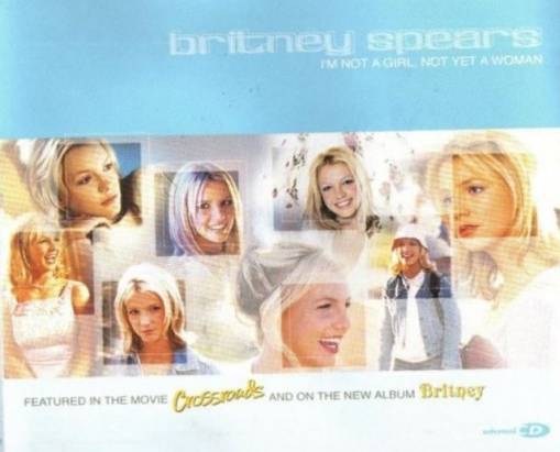Okładka Britney Spears - I'm Not A Girl, Not Yet A Woman [EX]