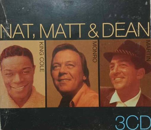 Okładka King Cole, Monro, Martin - Nat, Matt & Dean (3CD) (Czyt. Opis) [NM]