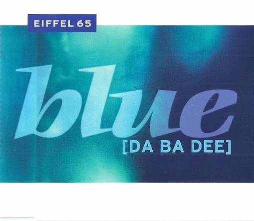 Okładka Eiffel 65 - Blue [Da Ba Dee] [EX]