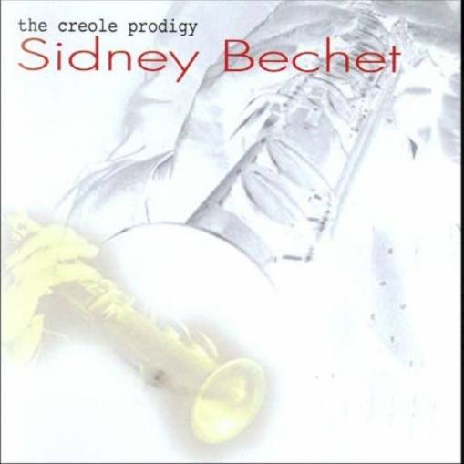 Okładka Sidney Bechet - The Creole Prodigy [EX]
