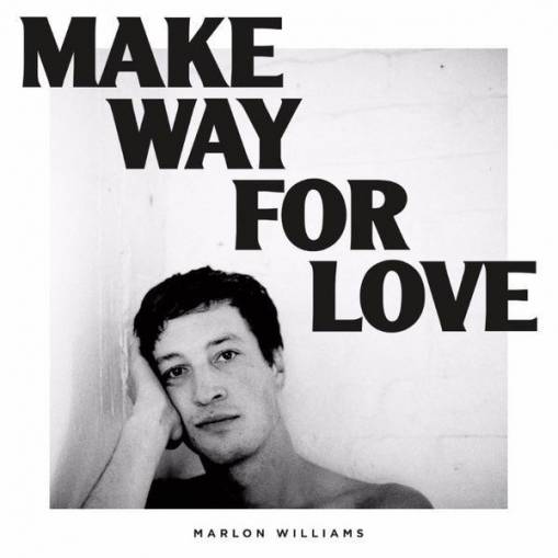 Okładka Marlon Williams - Make Way For Love