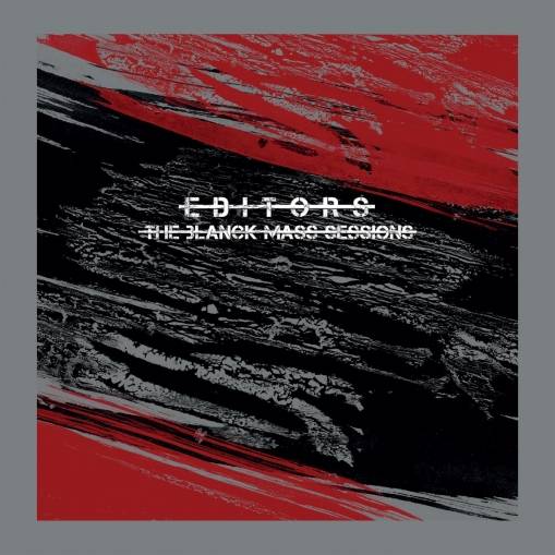 Okładka Editors - The Blanck Mass Sessions LP