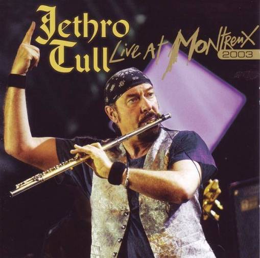 Okładka Jethro Tull - Live At Montreux 2003 2CD+DVD