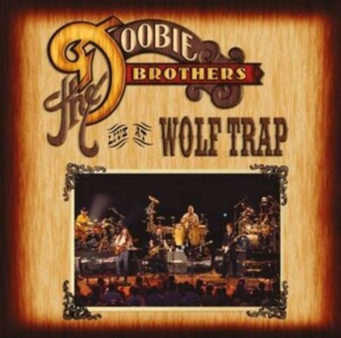 Okładka The Doobie Brothers - Live At Wolf Trap CD+DVD