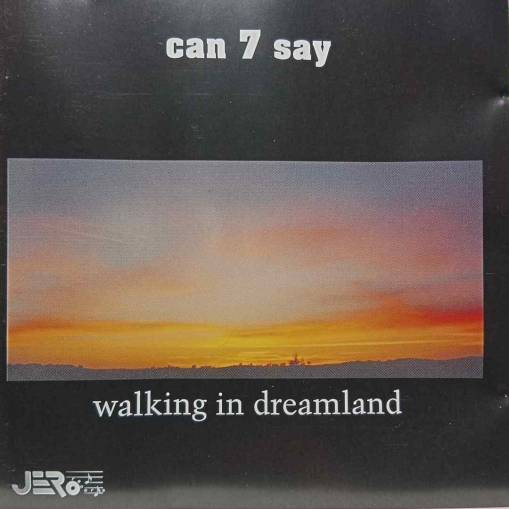 Okładka Can 7 Say - Walking in dreamland [EX]