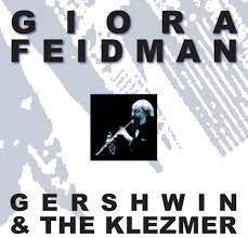 Okładka Giora Feidman - Gershwin & The Klezmer [NM]