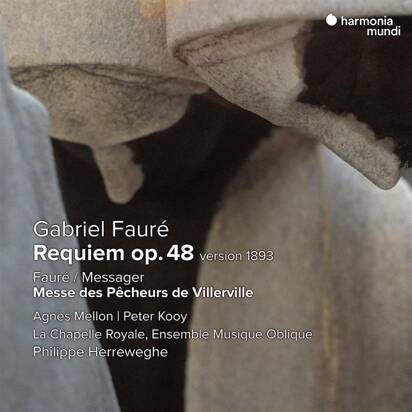 Okładka Faure - Requiem Version 1893 Messe Des Pecheurs De Villerville La Chapelle Royale Herreweghe Mellon Kooy