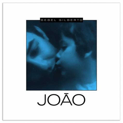 Okładka Bebel Gilberto - Joao LP