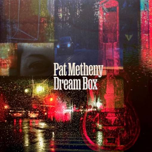 Okładka METHENY, PAT - DREAM BOX