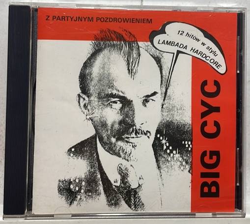 Okładka Big Cyc - Z Partyjnym Pozdrowieniem (Wydanie 1991 TOMY 3 CD) [NM]