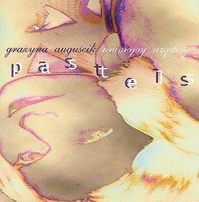 Okładka Grażyna Auguścik - Pastels (AUTOGRAF!!!!) [NM]