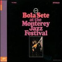 Okładka Bola Sete - Bola Sete At The Monterey Jazz Festival [NM]