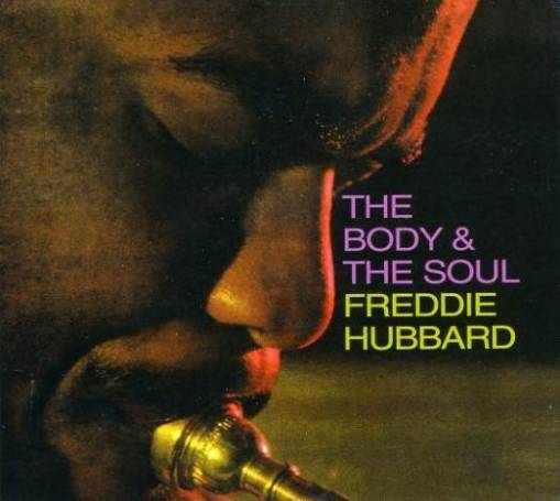 Okładka Freddie Hubbard - The Body & The Soul [EX]