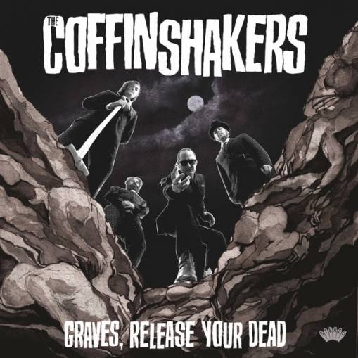 Okładka Coffinshakers, The - Graves Release Your Dead