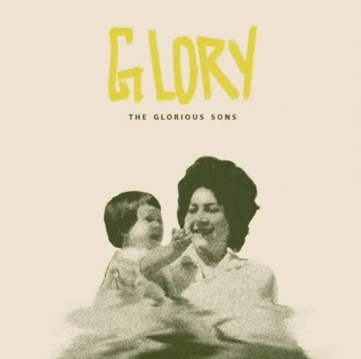 Okładka GLORIOUS SONS, THE - GLORY (BONE-COLOURED VINYL)