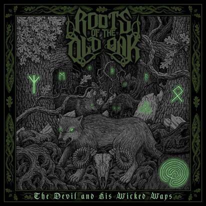 Okładka Roots Of The Old Oak - The Devil And His Wicked Ways