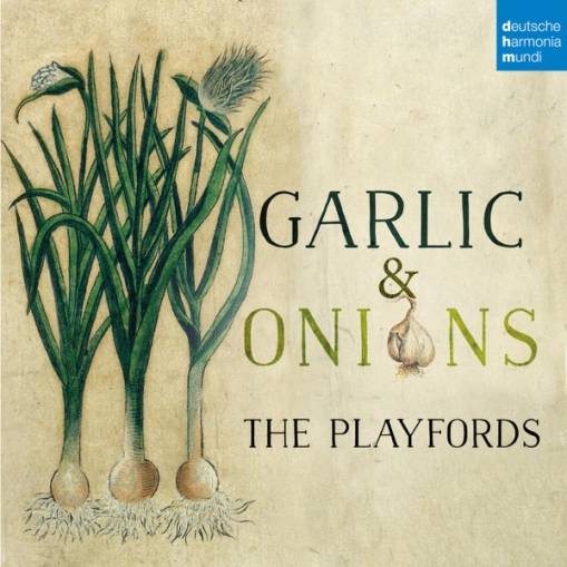 Okładka Playfords, The - Garlic & Onions