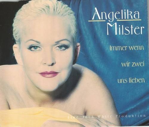 Okładka Angelika Milster - Immer Wenn Wir Zwei Uns Lieben [NM]