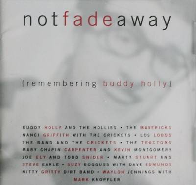 Okładka Various - Not Fade Away (Remembering Buddy Holly) (CZYTAJ OPIS !) [NM]