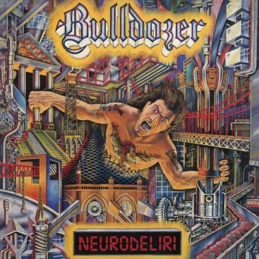 Okładka Bulldozer - Neurodeliri