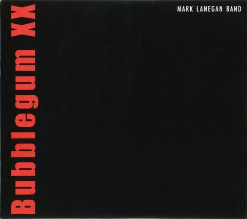 Okładka LANEGAN, MARK - Bubblegum (20th Anniversary)