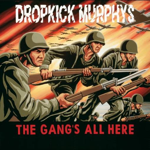 Okładka DROPKICK MURPHYS - The Gang's All Here (US Version)