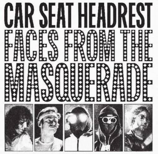 Okładka CAR SEAT HEADREST - Faces From The Masquerade