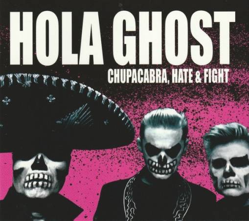 Okładka Hola Ghost - Chupacabra, Hate & Fight