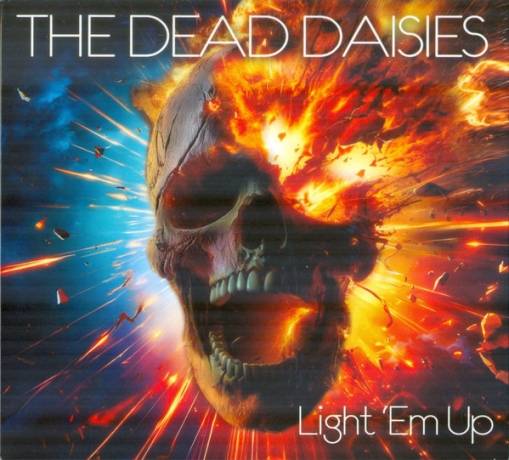 Okładka Dead Daisies, The - Light Em Up