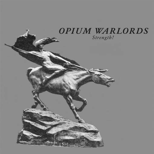 Okładka Opium Warlords - Strength!