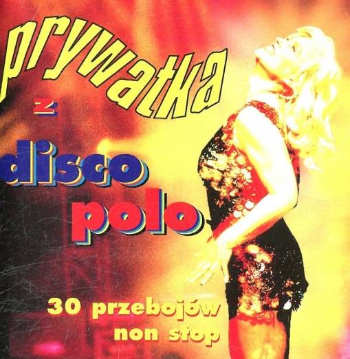 Okładka Various - Prywatka z disco polo [SONIC] [EX]