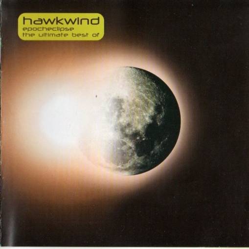 Okładka Hawkwind - Epocheclipse - The Ultimate Best Of [EX]