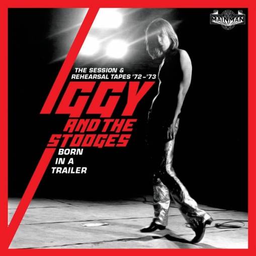 Okładka IGGY AND THE STOOGES - Born In A Trailer