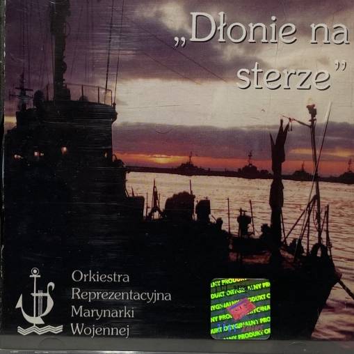 Okładka Orkiestra Reprezentacyjna Marynarki Wojennej - Dłonie na sterze [EX]