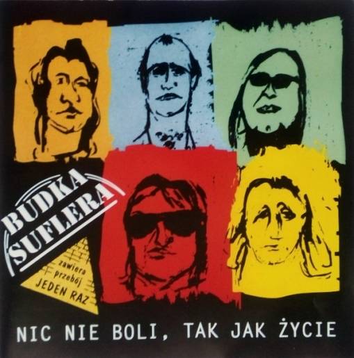 Okładka BUDKA SUFLERA - Nic Nie Boli Tak Jak Życie
